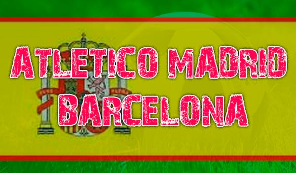 apuestas atlético madrid vs fc barcelona hoy